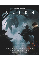 Alien : Les destructeur des mondes