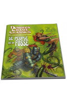 DCC 02 - Le peuple de la fosse (Dungeon Crawl Classics VF)