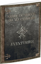 Le Guide de survie du MJ Cthulhu - Aventurier