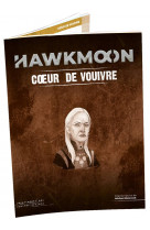 Hawkmoon : Ecran + Coeur de Vouivre