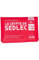 La Crypte de Sedlec - Micro Games