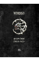 Cthulhu Hack : Libri Monstrorum Vol 3 - Wendigo