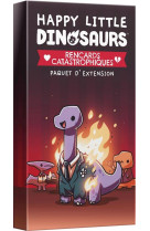 Happy Little Dinosaurs : Rencards Catastrophiques