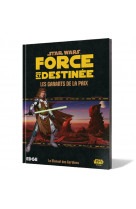 Star Wars force et destinée : Les garants de la paix